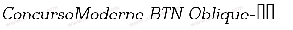 ConcursoModerne BTN Oblique字体转换